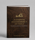 25 Essential Woodworking & DIY Tools